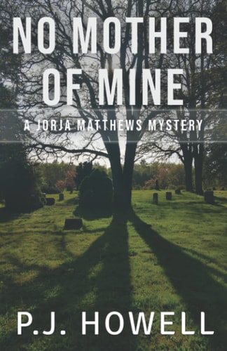No Mother of Mine A Jorja Matthews Mystery