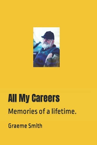All My Careers Memories of a Lifetime.
