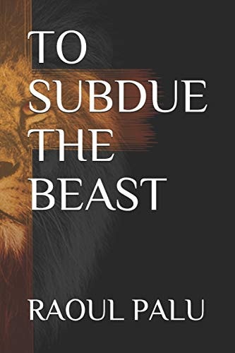 To Subdue the Beast