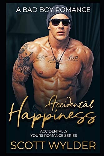 Accidental Happiness A Bad Boy Romance