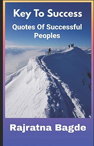 Key To Success Quotes of Successful Peoples