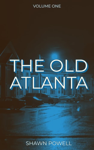 The Old Atlanta Volume One