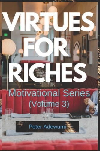 Virtues for Riches Volume 3