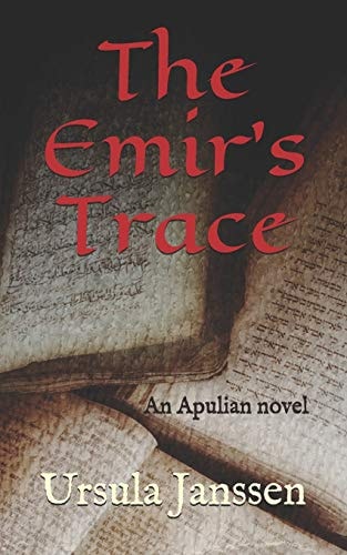 The Emir's Trace An Apulian Novel