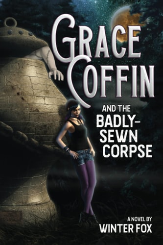 Grace Coffin and the Badly-Sewn Corpse