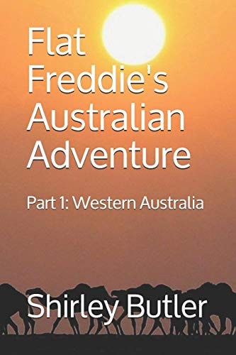 Flat Freddie's Australian Adventure Part 1: Western Australia