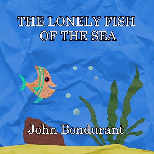 The Lonely Fish of the Sea