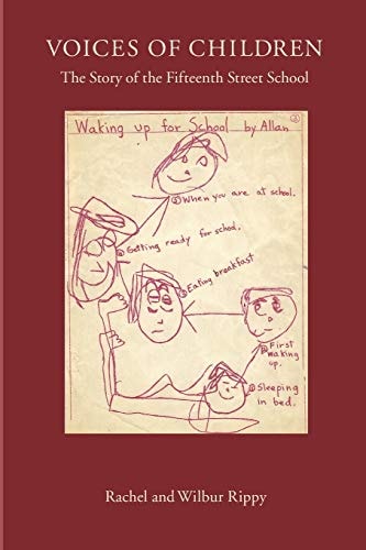 Voices of Children The Story of the Fifteenth Street School