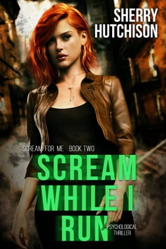Scream While I Run Psychological Thriller