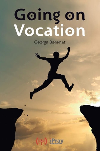 Going on Vocation Texts for Meditation about Vocation