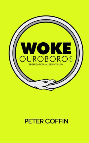 Woke Ouroboros Segregation and Essentialism