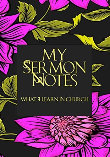 My Sermon Notes What I Learn In Church