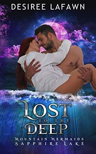 Lost to the Deep Mountain Mermaids (Sapphire Lake)
