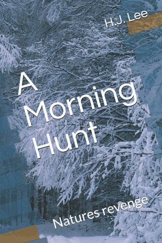 A Morning Hunt Natures Revenge