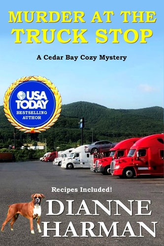 Murder at the Truck Stop A Cedar Bay Cozy Mystery