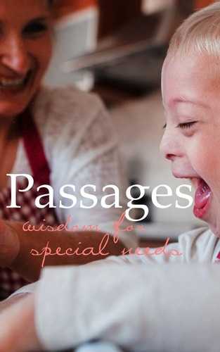 Passages Wisdom for Special Needs