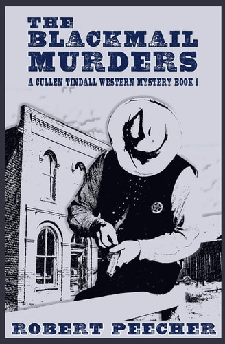 The Blackmail Murders A Western Frontier Adventure