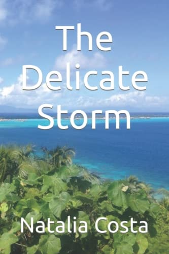 The Delicate Storm