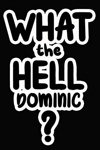 What the Hell Dominic? College Ruled Composition Book