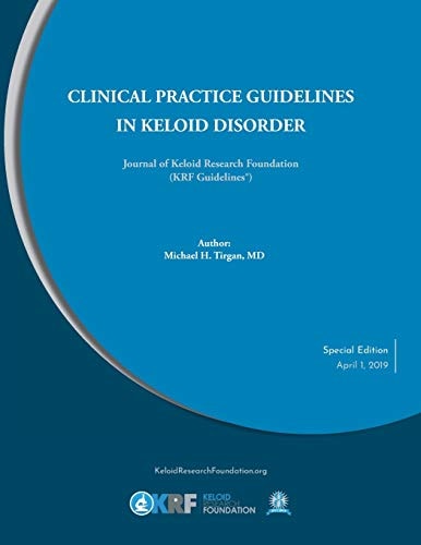 Clinical Practice Guidelines in Keloid Disorder