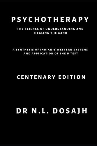 Psychotherapy The Science of Understanding and Healing the Mind: Centenary Edition