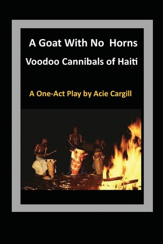Goat With No Horns Voodoo Cannibals in Haiti