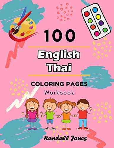 100 English Thai Coloring Pages Workbook Awesome Coloring Book for Kids