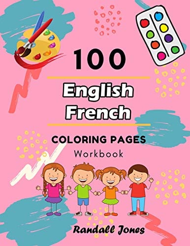 100 English French Coloring Pages Workbook Awesome Coloring Book for Kids