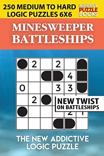 Minesweeper Battleships 250 Medium to Hard Logic Puzzles 6x6