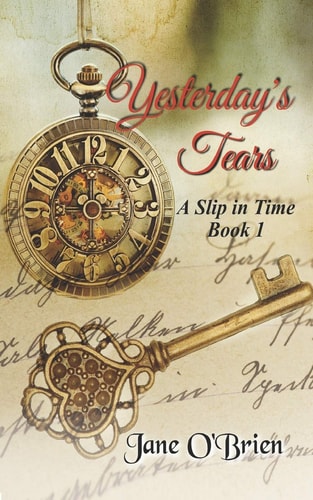 Yesterday's Tears A Slip in Time