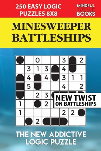 Minesweeper Battleships 250 Easy Logic Puzzles 8x8