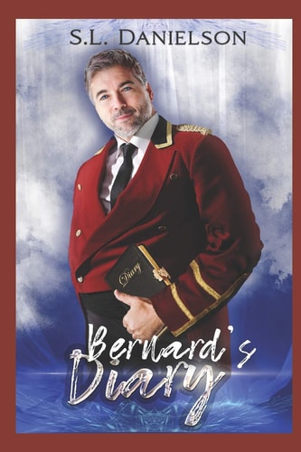 Bernard's Diary Formerly: Bernard; Diary of a 46-Yr-old Bellhop