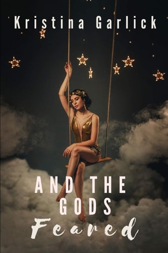 And the Gods Feared
