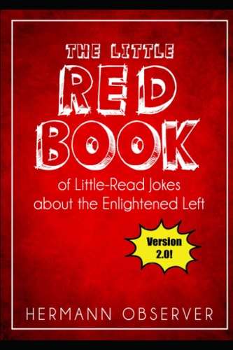 The Little Red Book Of Little-Read Jokes about the Enlightened Left