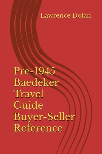 Pre-1945 Baedeker Travel Guide Buyer-Seller Reference