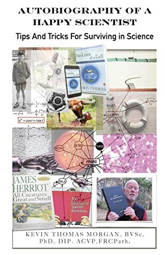 Autobiography of a Happy Scientist Tips and Tricks for Surviving in Science