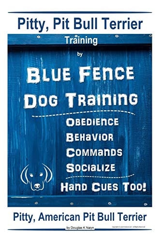 Pitty, Pit Bull Terrier Training By Blue Fence DOG Training, Obedience, Behavior, Commands, Socialize, Hand Cues Too Pitty American Pit Bull Terrier