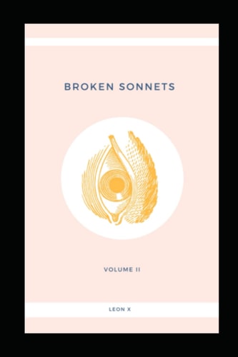 Broken Sonnets Volume II: Poetry Collection