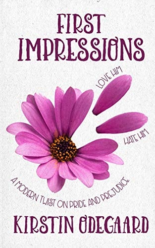 First Impressions A YA Twist on Pride and Prejudice