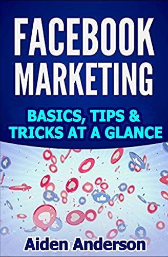 Facebook Marketing Basics, Tips and Tricks for Winning New Customers on Facebook Best Social Media Strategy with Facebook Ads Advertising on Facebook ... Facebook Marketing 1)