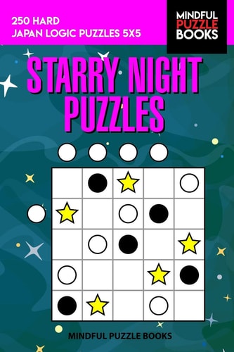 Starry Night Puzzles 250 Hard Japan Logic Puzzles 5x5