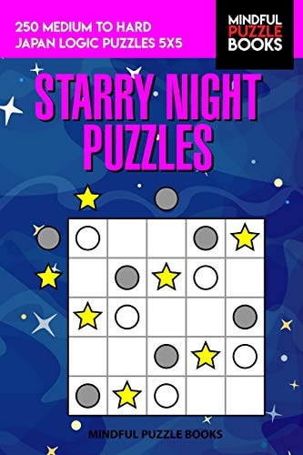 Starry Night Puzzles 250 Medium to Hard Japan Logic Puzzles 5x5
