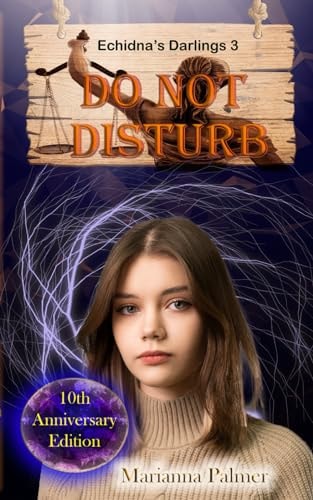 Do Not Disturb Echidna's Darlings Book 3