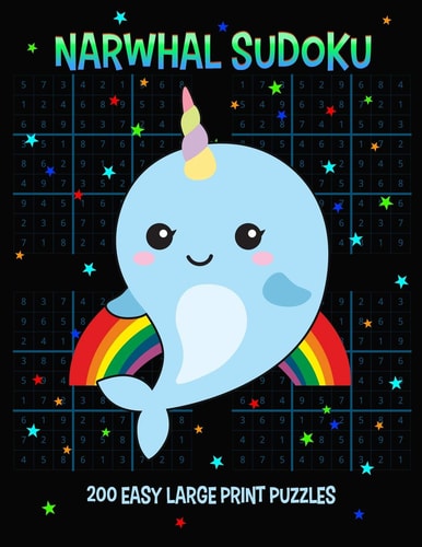 Narwhal Sudoku 200 Easy Large Print Puzzles With Answers, One Puzzle Per Page