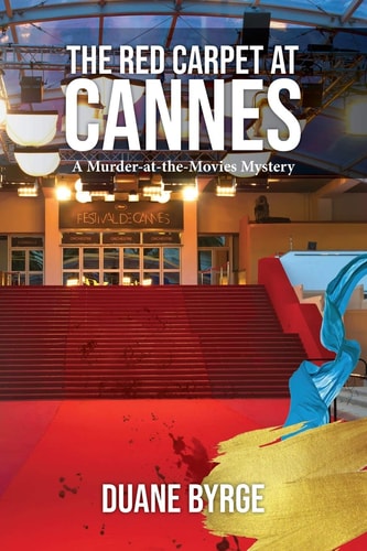 The Red Carpet at Cannes A Murder-At-the-Movies Mystery