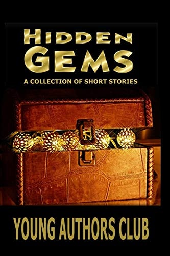 Hidden Gems A Collection of Short Stories
