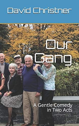Our Gang A Gentle Comedy in Two Acts