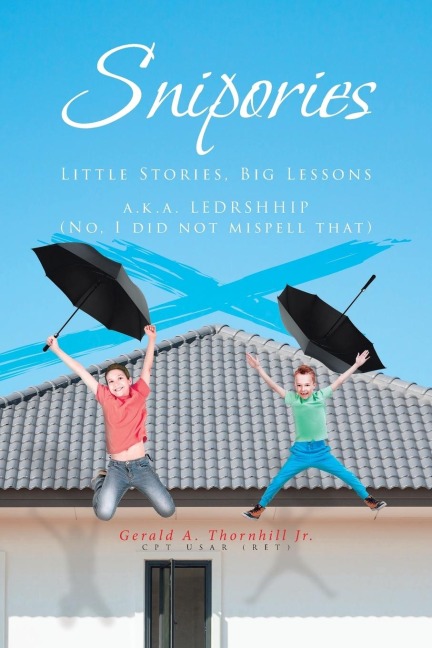 Snipories: Little Stories Big Lessons