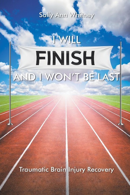 I Will Finish and I Wont Be Last