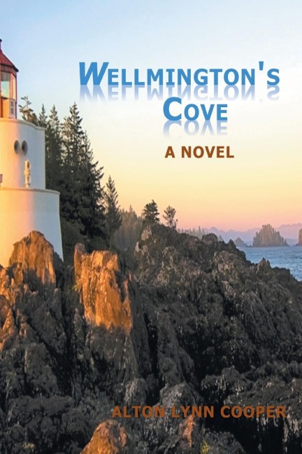 Wellmingtons Cove: A Novel